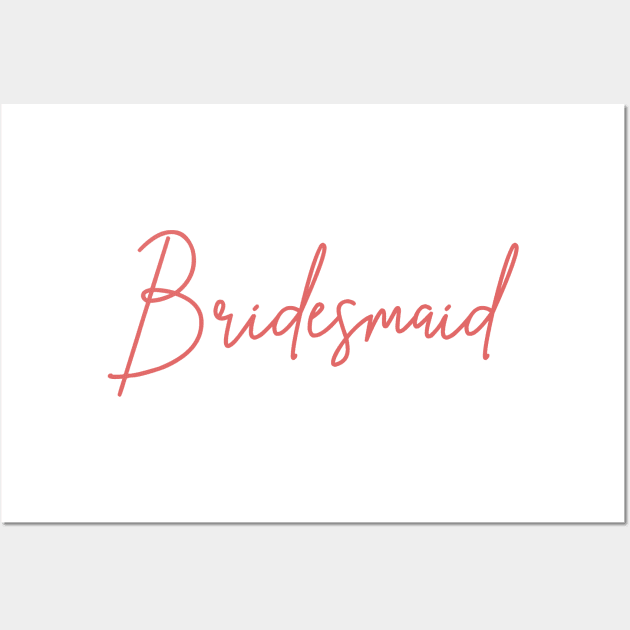 Bridesmaid Rose Script Wall Art by cre8tive-liv